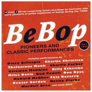 Blandade Artister - Bebop - Pioneers & Classic Performa in the group CD / Jazz/Blues at Bengans Skivbutik AB (4144648)