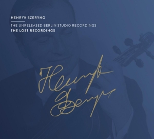 Szeryng Henryk - Unreleased Berlin Studio Recordings in the group CD / Klassiskt,Övrigt at Bengans Skivbutik AB (4144868)
