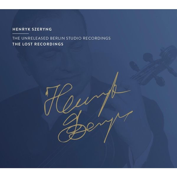 Henryk Szeryng - The Unreleased Berlin Studio Recordings in the group CD / Klassiskt at Bengans Skivbutik AB (4144868)