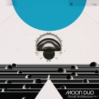 MOON DUO - OCCULT ARCHITECTURE VOL. 2 (LIMITED in the group VINYL / Pop-Rock at Bengans Skivbutik AB (4145545)