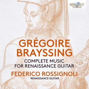 Brayssing Gregoire - Complete Music For Renaissance Guit in the group Externt_Lager /  at Bengans Skivbutik AB (4146015)