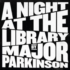 Major Parkinson - A Night At The Library in the group VINYL / Rock at Bengans Skivbutik AB (4146235)