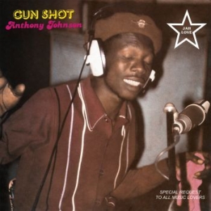 Anthony Johnson - Gun Shot in the group VINYL / Vinyl Reggae at Bengans Skivbutik AB (4146239)