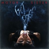 Motor Sister - Get Off (Digipack) in the group CD / Hårdrock at Bengans Skivbutik AB (4146273)