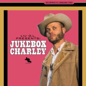 Crockett Charley - Lil G.L. Presents - Jukebox Charley in the group Minishops / Charley Crockett at Bengans Skivbutik AB (4146694)