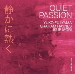 Yuko Fujiyama / Graham Haynes / Iku - Quiet Passion in the group Externt_Lager /  at Bengans Skivbutik AB (4146947)