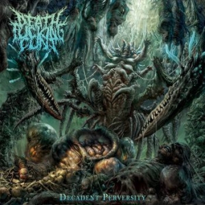 Deathfuckingcunt - Decadent Perversity (Digipack) in the group CD / Hårdrock/ Heavy metal at Bengans Skivbutik AB (4147125)