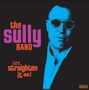 Sully Band - Let's Straighten It Out! in the group VINYL / Pop at Bengans Skivbutik AB (4147186)