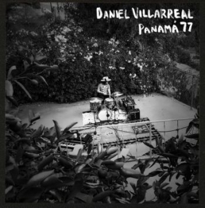 Villarreal Daniel - Panama 77 in the group VINYL / Jazz at Bengans Skivbutik AB (4147198)