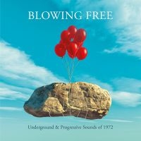 Various Artists - Blowing Free - Underground And Prog in the group CD / Pop-Rock at Bengans Skivbutik AB (4147252)
