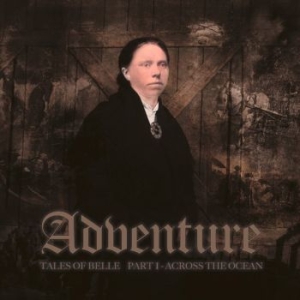 Adventure - Tales Of Belle Part 1 - Across The in the group CD / Rock at Bengans Skivbutik AB (4147279)