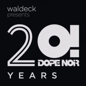 Waldeck Saint Privat Soul Goodman - Waldeck Presents 20 Years Dope Noir in the group VINYL / Pop-Rock at Bengans Skivbutik AB (4147759)