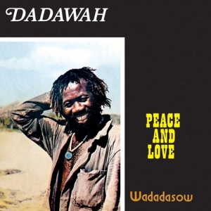 Dadawah - Peace And Love - Wadadasow in the group OTHER / Övrigt /  at Bengans Skivbutik AB (4147762)