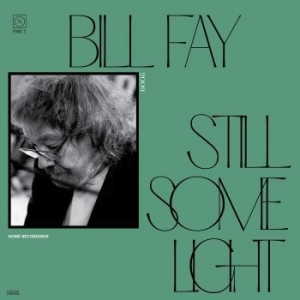 Bill Fay - Still Some Light: Part 2 in the group CD / Rock at Bengans Skivbutik AB (4147947)