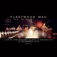 Fleetwood Mac - Live At The Record Plant In Sausali in the group VINYL / Pop-Rock at Bengans Skivbutik AB (4149145)