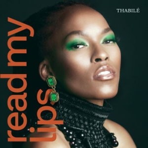 Thabile - Read My Lips in the group CD / RnB-Soul at Bengans Skivbutik AB (4149182)