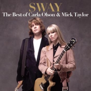 Olson Carla & Mick Taylor - Sway - The Best Of Carla Olson & Mi in the group CD / Rock at Bengans Skivbutik AB (4149192)