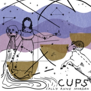 Morgan Sally Anne - Cups in the group CD / Pop-Rock,World Music at Bengans Skivbutik AB (4149197)