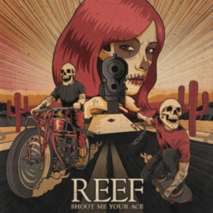 Reef - Shoot Me Your Ace in the group CD / Pop-Rock at Bengans Skivbutik AB (4149211)
