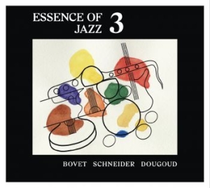 Bovet Lucien - Essence Of Jazz 3 in the group CD / Jazz/Blues at Bengans Skivbutik AB (4149224)