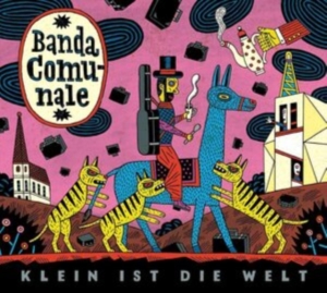 Banda Comunale - Klein Ist Die Welt in the group OTHER / Övrigt /  at Bengans Skivbutik AB (4149265)