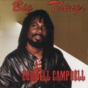 Campbell Cornell - Big Things in the group VINYL / Reggae at Bengans Skivbutik AB (4149407)
