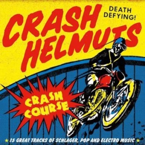 Crash Helmuts - Crash Course in the group CD / Pop-Rock at Bengans Skivbutik AB (4149439)