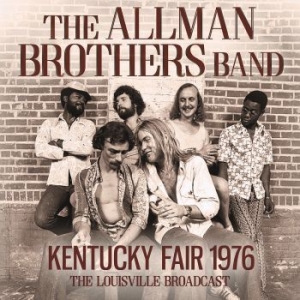 Allman Brothers Band The - Kentucky Fair (Live Broadcast 1976) in the group CD / Pop-Rock at Bengans Skivbutik AB (4149470)