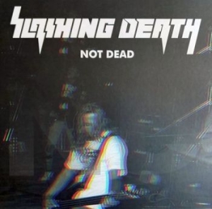 Slashing Death - Not Dead (Vinyl Lp) in the group VINYL / Hårdrock at Bengans Skivbutik AB (4150343)