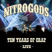 Nitrogods - Ten Years Of Crap - Live (2 Cd Digi in the group CD / Pop-Rock at Bengans Skivbutik AB (4150350)