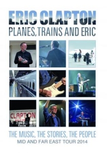 Eric Clapton - Planes, Trains And Eric - Mid And F in the group MUSIK / Musik Blu-Ray / Pop-Rock at Bengans Skivbutik AB (4150499)