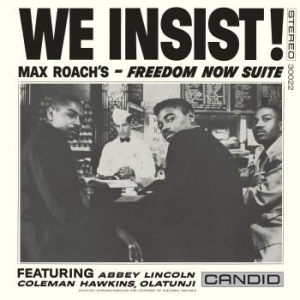 Roach Max - We Insist Max Roach's Freedom Now S in the group CD / Jazz,Övrigt at Bengans Skivbutik AB (4150776)