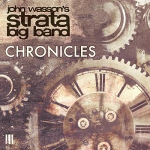 John Wasson's Strata Big Band - Chronicles in the group CD / Övrigt at Bengans Skivbutik AB (4150793)