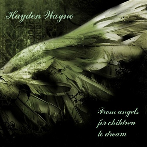 Hayden Wayne - From Angels For Children To Dream in the group CD / Pop at Bengans Skivbutik AB (4150828)