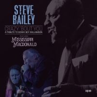 Bailey Steve Feat. Mississippi Macd - Crazy Bout You - A Tribute To Sonny in the group CD / Barnmusik,Blues,Pop-Rock at Bengans Skivbutik AB (4150873)