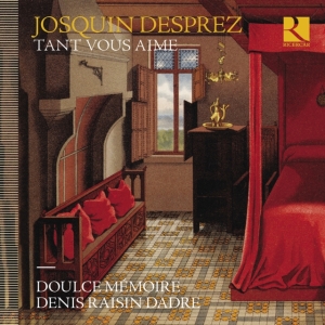 Desprez Josquin - Tant Vous Aime in the group Externt_Lager /  at Bengans Skivbutik AB (4151151)