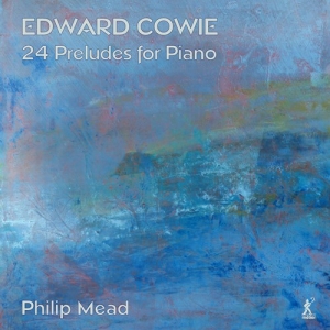 Cowie Edward - 24 Preludes For Piano in the group Externt_Lager /  at Bengans Skivbutik AB (4151162)