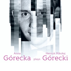 Górecki Henryk Mikolaj - Anna Górecka Plays Henryk Mikolaj G in the group Externt_Lager /  at Bengans Skivbutik AB (4151215)