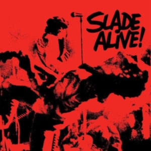 Slade - Slade Alive! in the group CD / Pop-Rock at Bengans Skivbutik AB (4151382)