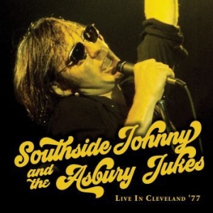Southside Johnny & The Asbury Jukes - Live In Cleveland '77 in the group CD / Pop-Rock at Bengans Skivbutik AB (4153074)