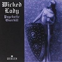 Wicked Lady - Psychotic Overkill (Vinyl 2 Lp) in the group VINYL / Hårdrock at Bengans Skivbutik AB (4153102)