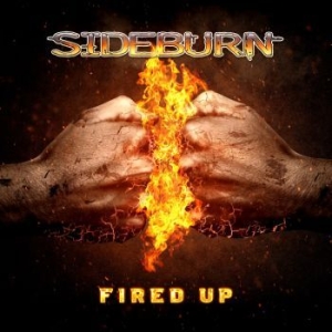 Sideburn - Fired Up (Digipack) in the group CD / Hårdrock/ Heavy metal at Bengans Skivbutik AB (4153112)
