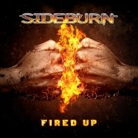 Sideburn - Fired Up (Digipack) in the group CD / Hårdrock at Bengans Skivbutik AB (4153112)