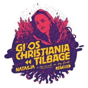Natasja - Gi' Os Christiania Tilbage in the group CD / Dansk Musik,Pop-Rock at Bengans Skivbutik AB (4153315)