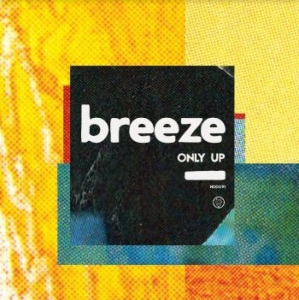 Breeze - Only Up (Opaque Yellow Vinyl) in the group VINYL / Pop-Rock at Bengans Skivbutik AB (4153543)