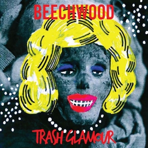 Beechwood - Trash Glamour (Starburst Vinyl) in the group VINYL / Pop-Rock at Bengans Skivbutik AB (4154262)