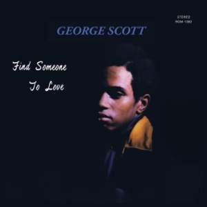 Scott George - Find Someone To Love (Green) in the group VINYL / RnB-Soul at Bengans Skivbutik AB (4154289)