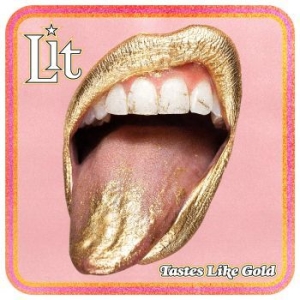 Lit - Tastes Like Gold in the group CD / Rock at Bengans Skivbutik AB (4154381)