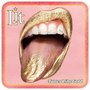 Lit - Tastes Like Gold in the group CD / Pop-Rock at Bengans Skivbutik AB (4154381)