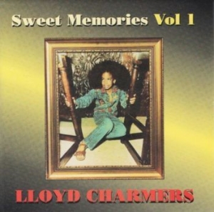 Charmers Lloyd - Sweet Memories Vol 1 in the group CD / Reggae at Bengans Skivbutik AB (4154393)